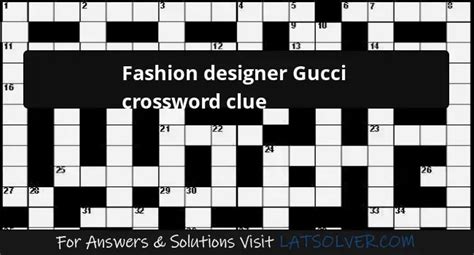 fashion designer Gucci crossword